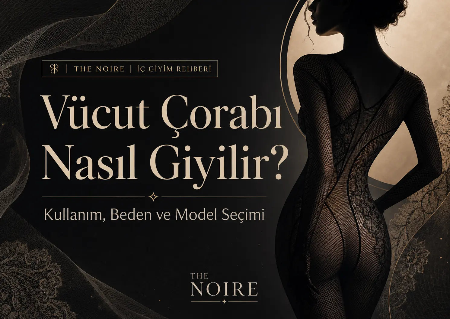 Vücut Çorabı Nasıl Giyilir? Kullanım, Beden ve Model Seçimi